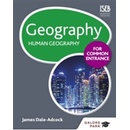 Geography for Common Entrance: Human Geography Dale-Adcock James