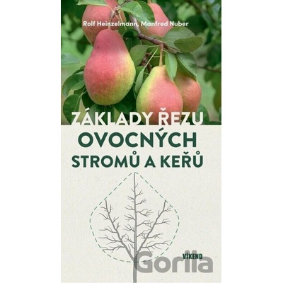 Základy řezu ovocných stromů a keřů