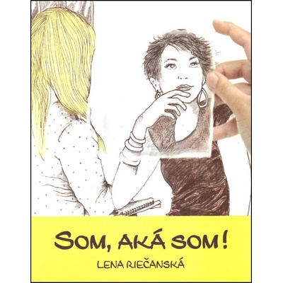 Som, aká som!