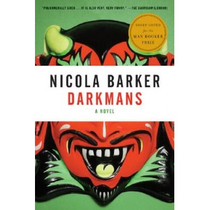 Darkmans | Nicola Barker (ISBN: 9780061575211)