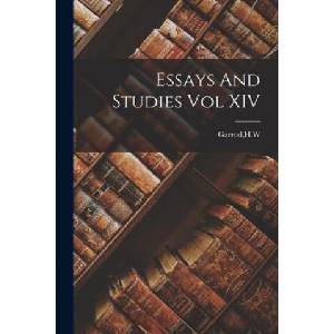 Essays And Studies Vol XIV | H. W. Garrod (ISBN: 9781014610072)