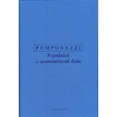 O nesmrtelnosti duše - Pietro Pomponazzi