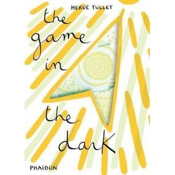 The Game in the Dark - Herve Tullet