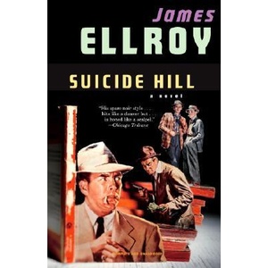Suicide Hill | James Ellroy (ISBN: 9781400095308)