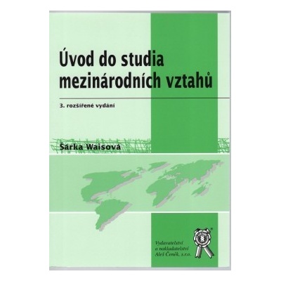 Úvod do studia mezinárodních vztahů - Šárka Waisová