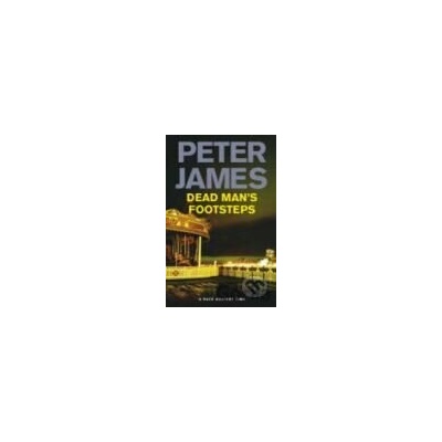 Dead Man\'s Footsteps - Peter James