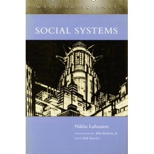 Social Systems | Niklas Luhmann, Dirk Baecker (ISBN: 9780804726252)