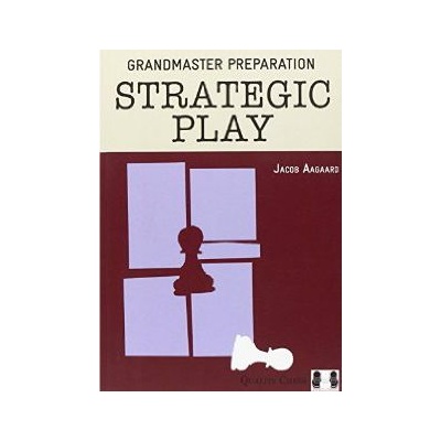 New in Chess Grandmaster Preparation - Strategic Play