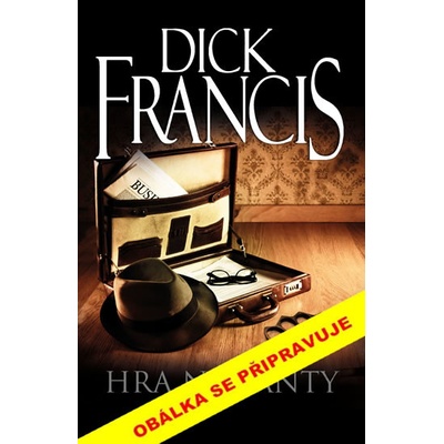 Hra na fanty - Dick Francis