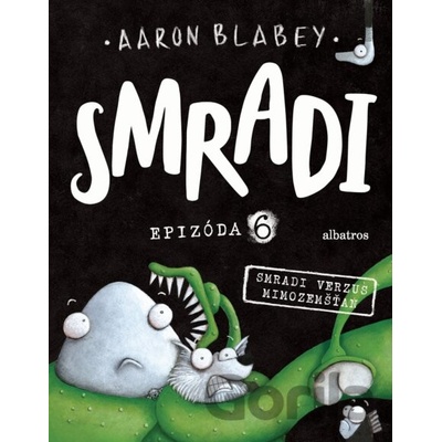 Smradi 6 - Aaron Blabey