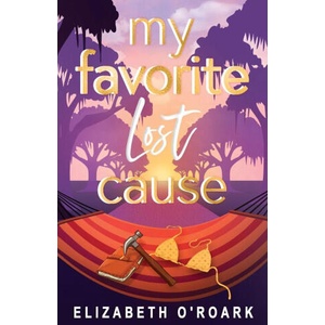 My Favorite Lost Cause | Elizabeth O'Roark (2025)