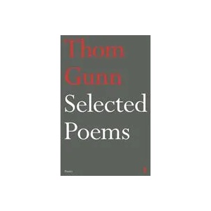 Selected Poems of Thom Gunn | Thom Gunn (ISBN: 9780571365081)