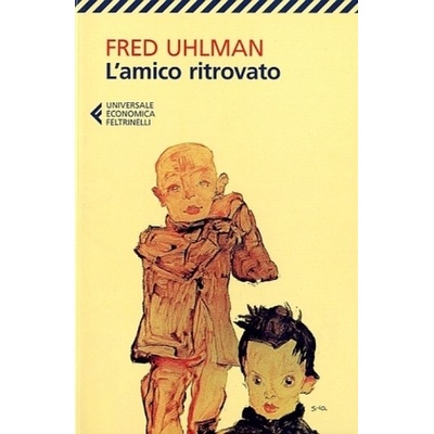 L amico ritrovato - Uhlman, Fred