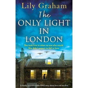 The Only Light in London | Lily Graham (ISBN: 9781837906499)