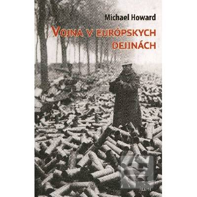Vojna v európskych dejínách - Michael Howard