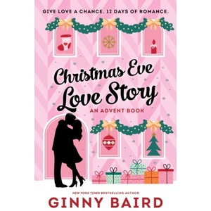 Christmas Eve Love Story: An Advent Book (ISBN: 9781464293603)
