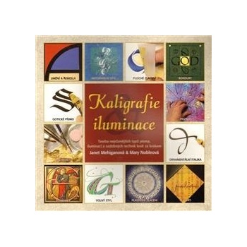 Kaligrafie a iluminace - Janet Mehiganová, Mary Nobleová