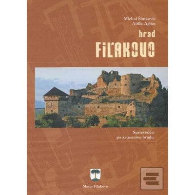 Hrad Fiľakovo - Šimkovic Michal, Agócs Attila