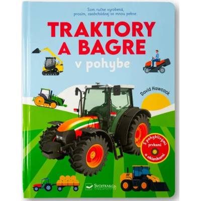 Traktory a bagre v pohybe