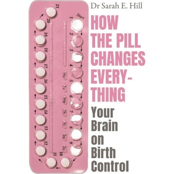 How the Pill Changes Everything