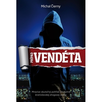 Prípad Vendéta - Čierny Michal