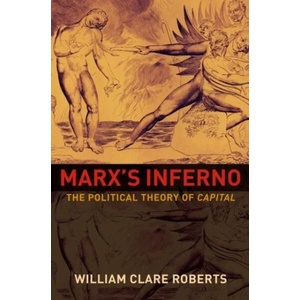 Marx's Inferno | William Clare Roberts (ISBN: 9780691180816)