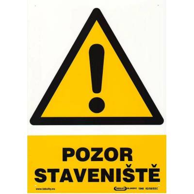 tabulka - POZOR STAVENIŠTĚ ! 210x297mm (A4) PH