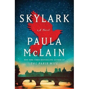 Skylark | Paula McLain (ISBN: 9781668229040)