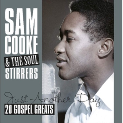 Cooke, Sam & Soul Stirrers - Just Another Day - 20 Gospel Greats LP