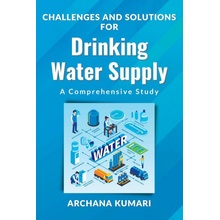 Challenges and Solutions for Drinking Water Supply