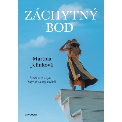 Záchytný bod - Jelínková Martina