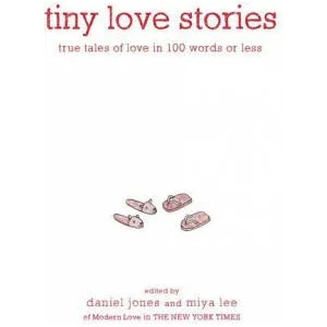 Tiny Love Stories | Miya Lee (ISBN: 9781579659912)