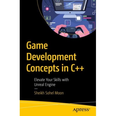 Game Development Concepts in C++ - Moon, Sheikh Sohel