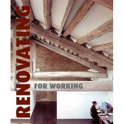 Renovating for Working