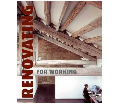 Renovating for Working