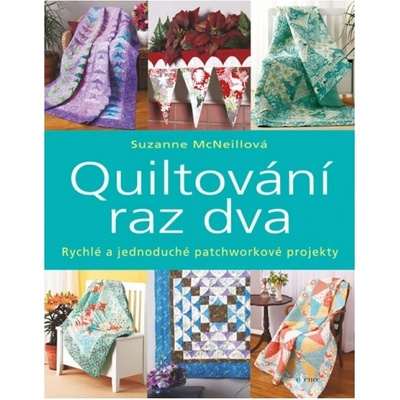 Quiltování raz dva