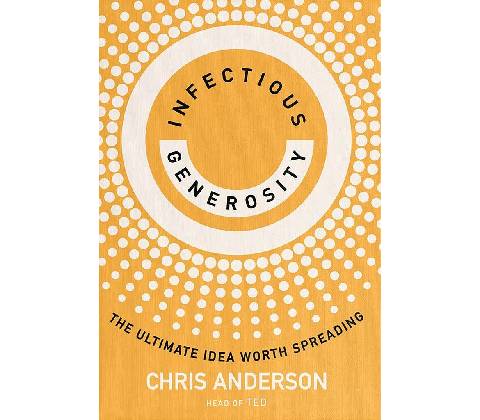 Infectious Generosity - Chris Anderson