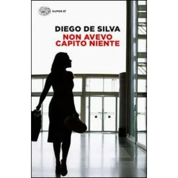 Image 1 of Non avevo capito niente | Diego De Silva