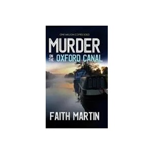 Murder on the Oxford Canal | Faith Martin (ISBN: 9781789311778)