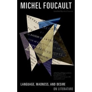 Language, Madness, and Desire | Michel Foucault (ISBN: 9780816693238)