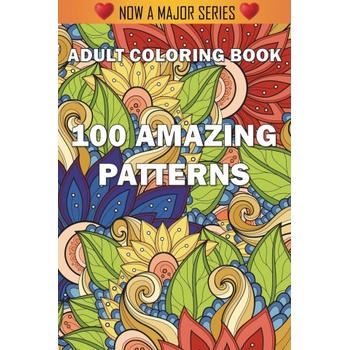 100 Amazing Patterns | Coloring Books for Adults, Adult Colouring Books