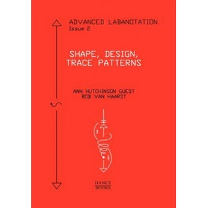 Advanced Labanotation, Issue 2 | Ann Hutchinson Guest, Rob van Haarst (ISBN: 9781852731465)