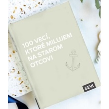 100 vecí, ktoré milujem na starom otcovi