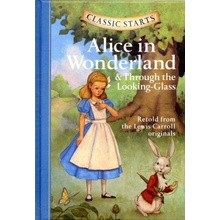 Classic Startsr Alice in Wonderland & Through the Looking-Glass Carroll Lewis