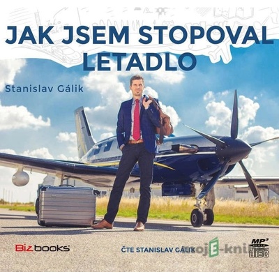 Jak jsem stopoval letadlo