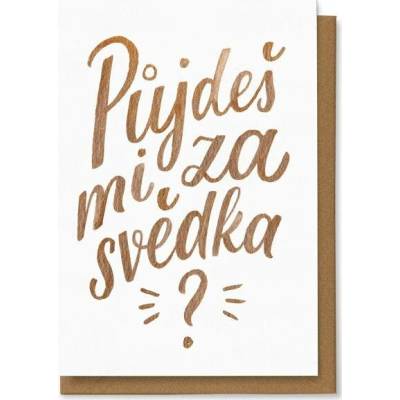 Chaukiss Půjdeš mi za svědka?