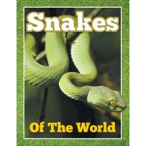 Snakes of the World | Speedy Publishing LLC (ISBN: 9781680321258)