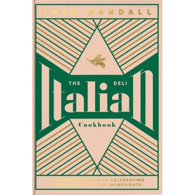 The Italian Deli Cookbook