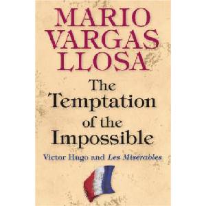 Temptation of the Impossible | Mario Vargas Llosa (ISBN: 9780691131115)