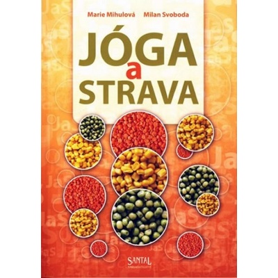 Jóga a strava - Marie Mihulová, Milan Svoboda